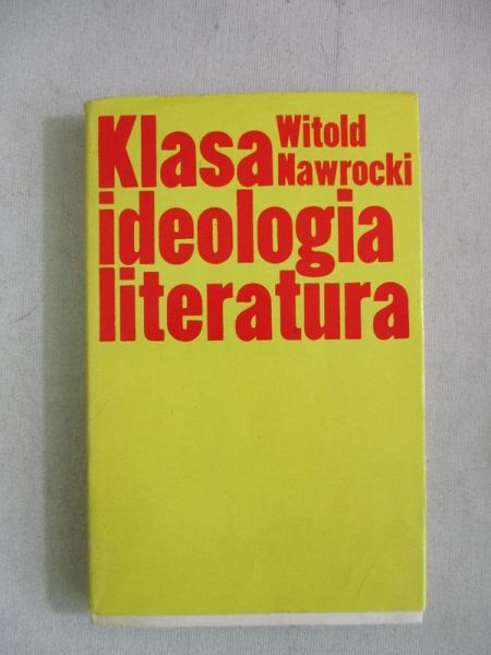 Klasa, ideologia, literatura