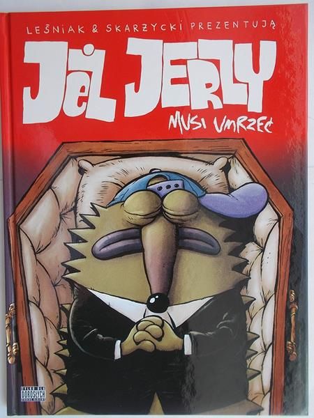Jeż Jerzy:musi umrzeć
