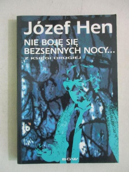 Nie boję się bezsennych nocy... Z księgi drugiej