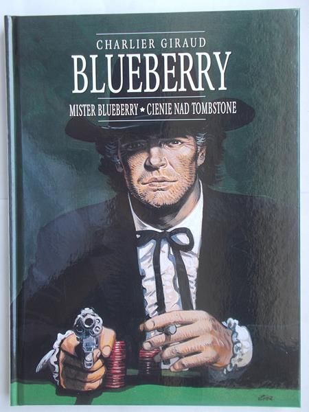 Giraud Charlier - Blueberry: Mister Blueberry. Cienie nad Tombstone