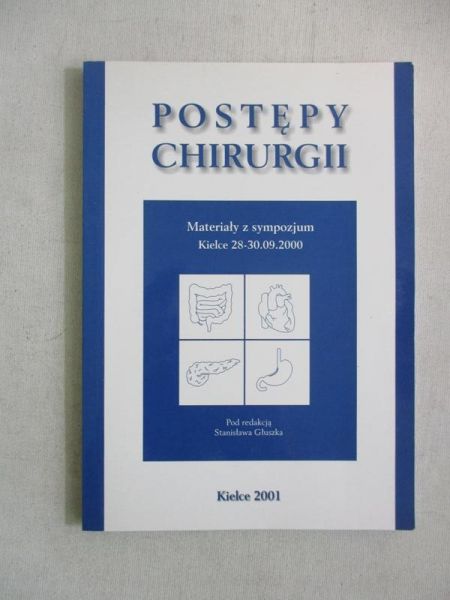 Głuszek Stanisław - Postępy chirurgii