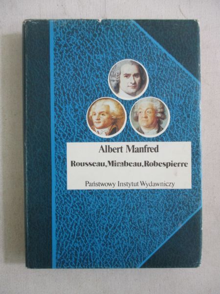 Rousseau , Mirabeau , Robespierre, BSL
