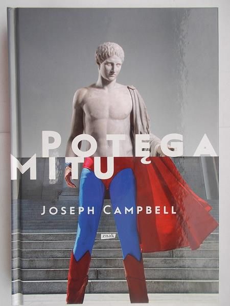 Campbell Joseph - Potęga mitu