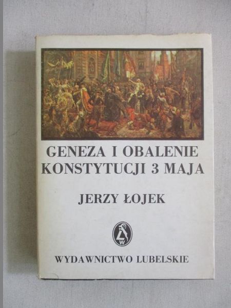Geneza i obalenie Konstytucji 3 Maja