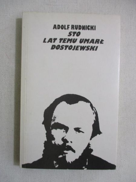 Sto lat temu umarł Dostojewski