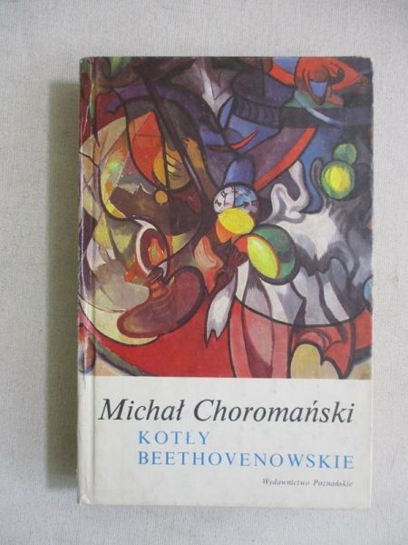 Choromański Michał - Kotły Beethovenowskie