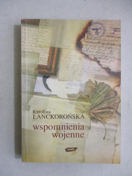 Lanckorońska Karolina - Wspomnienia wojenne