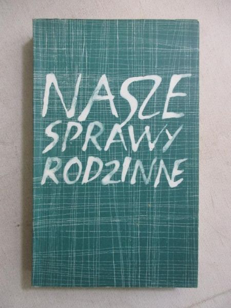 Nasze sprawy rodzinne