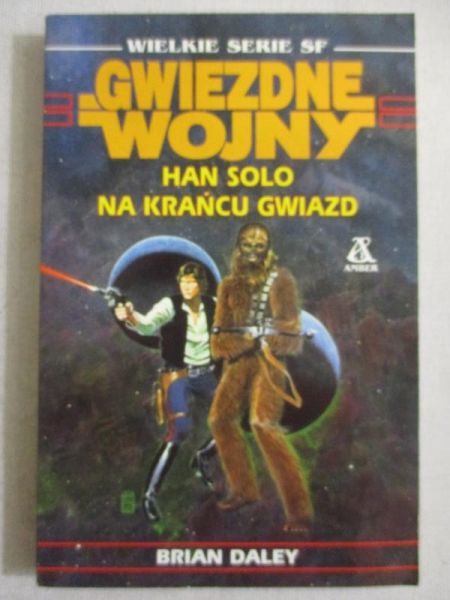 Daley Brian - Gwiezdne wojny: Han Solo na krańcu gwiazd