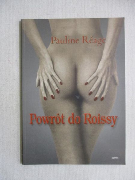 Reage  - Powrót do Roissy