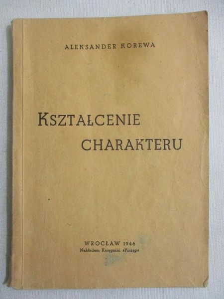Kształcenie charakteru, 1946 r.
