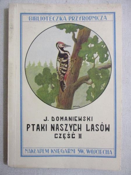 Ptaki naszych lasów, cz. II, 1930 r.