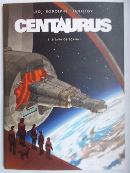 Centaurus. 1 Ziemia obiecana
