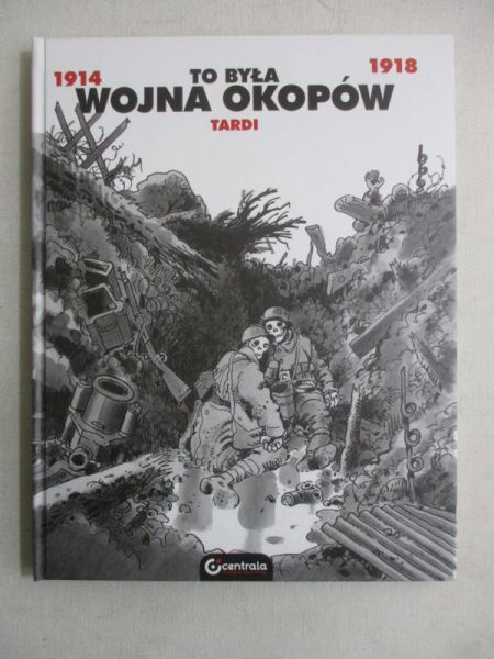 To była wojna okopów