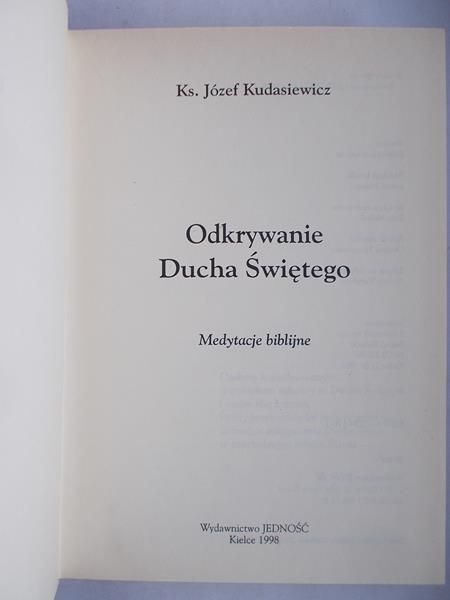 Kudasiewicz Józef - Odkrywanie Ducha Świętego