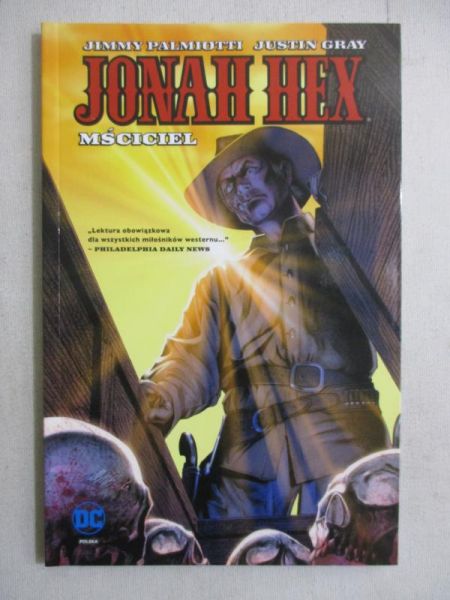 Palmiotti Jimmy - Jonah Hex. Mściciel