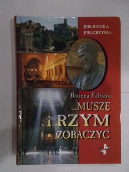 ... Muszę i Rzym zobaczyć