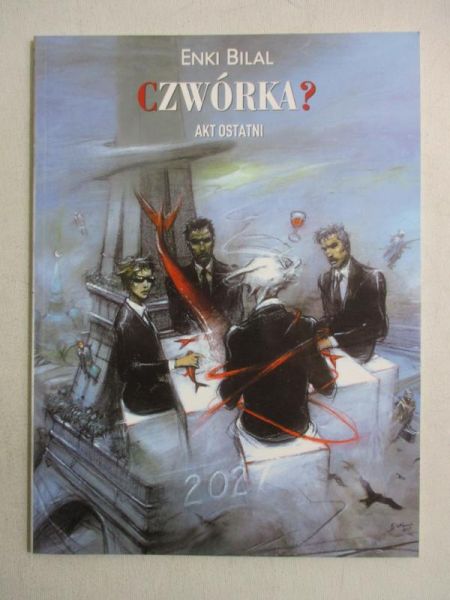 Bilal Enki - Czwórka? Akt ostatni