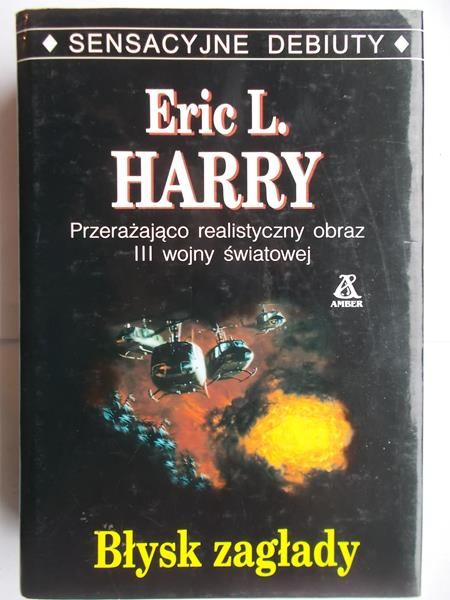 Harry Eric L. - Błysk zagłady