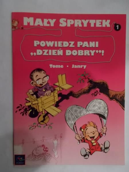 Mały sprytek: Powedz pan „Dzeń dobry”