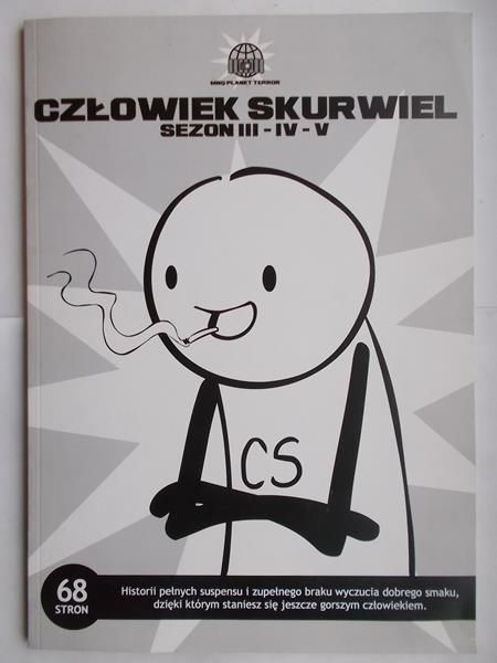 Człowiek skurwiel, sezon III-IV-V