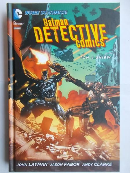 Batman Detective comics. Tom 4: Gniew