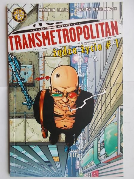 Transmetropolitan. Żądza życia cz. 1