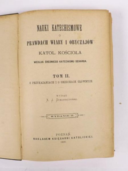 Nauki katechismowe o prawdach wiary i obyczajów Katolickiego Kościoła według średniego Katechismu Deharba, t. II,  1886 r.