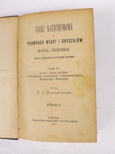 Nauki katechismowe o prawdach wiary i obyczajów Katolickiego Kościoła według średniego Katechismu Deharba, t. IV,  1895 r.