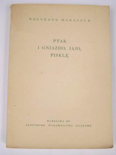 Ptak i gniazdo, jajo, pisklę
