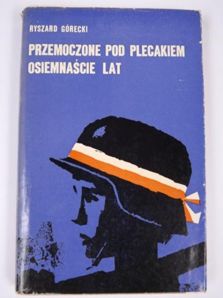Przemoczone pod plecakiem osiemnaście lat