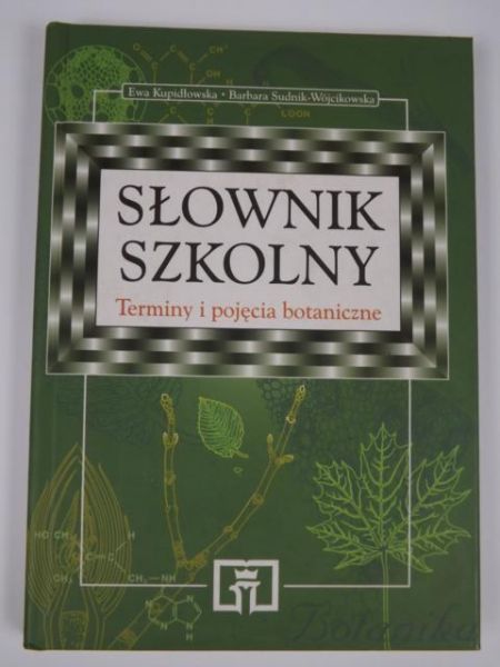 Szkolny słownik. Terminy i pojęcia botaniczne