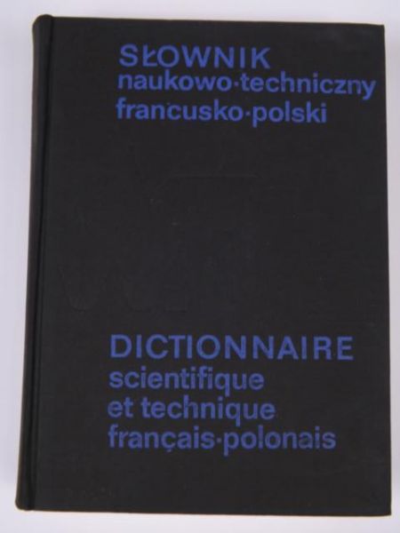 Słownik naukowo-techniczny polsko-francuski