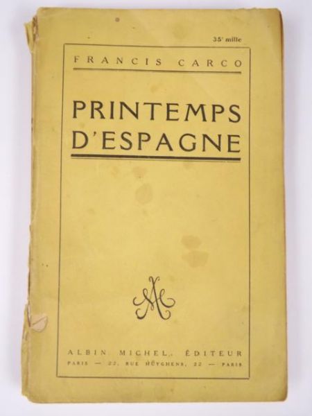 Carco Francis - Printemps D'espagne, ok. 1930 r.