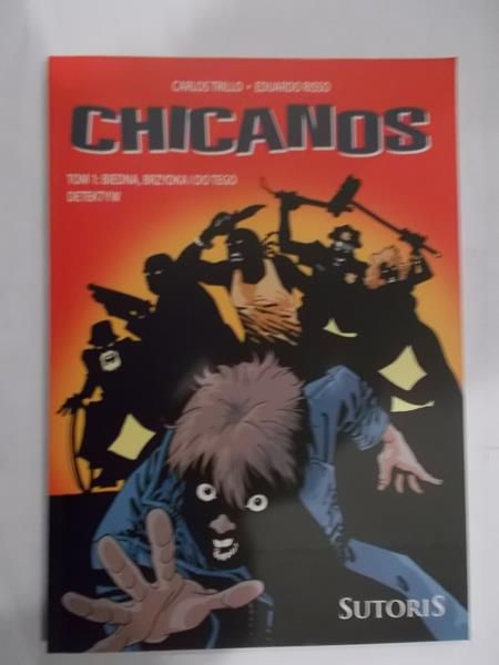 Chicanos, t. 1: Biedna, brzydka i do tego detektyw