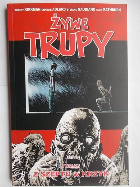 Kirkman Robert Żywe trupy. Tom 23: Z szeptu w krzyk