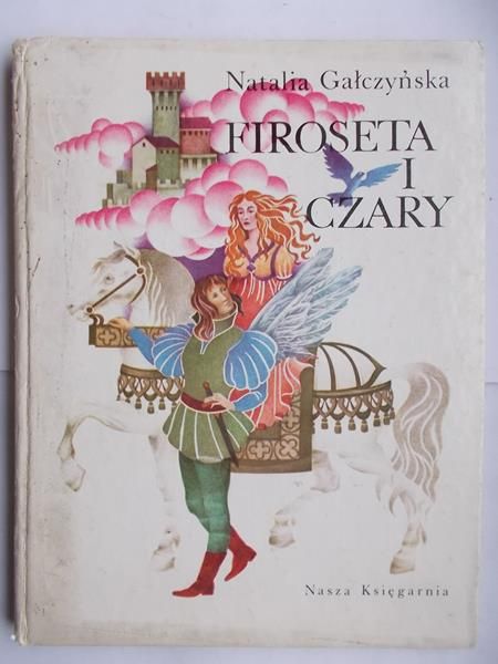 Gałczyńska Natalia - Firoseta i czary