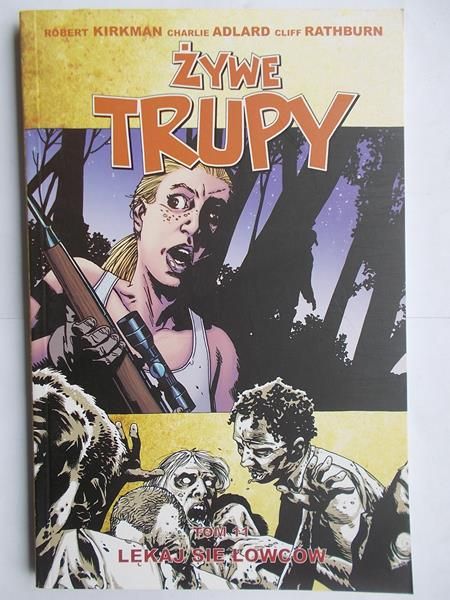Kirkman Robert - Żywe trupy. Tom 11: Lękaj się łowców