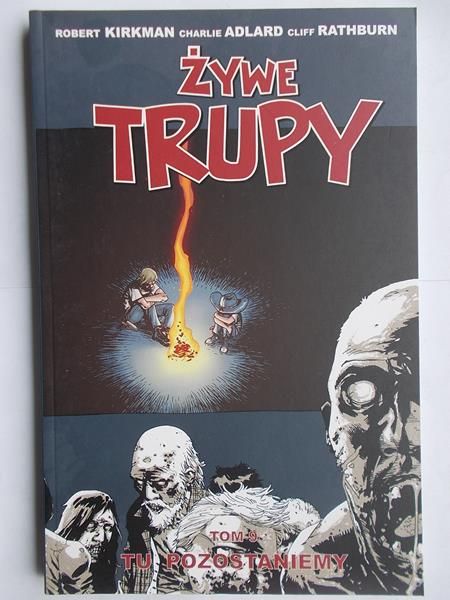 Kirkman Robert - Żywe trupy.Tom 9