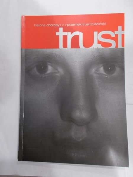 Trust. Historia choroby