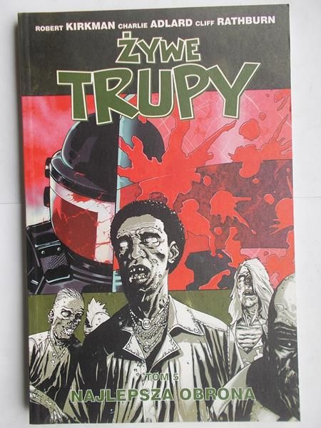 Kirkman Robert - Żywe trupy.Tom 5