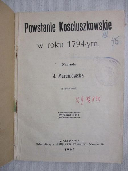 Marcinowska J. - Powstanie Kościuszkowskie, 1907r.