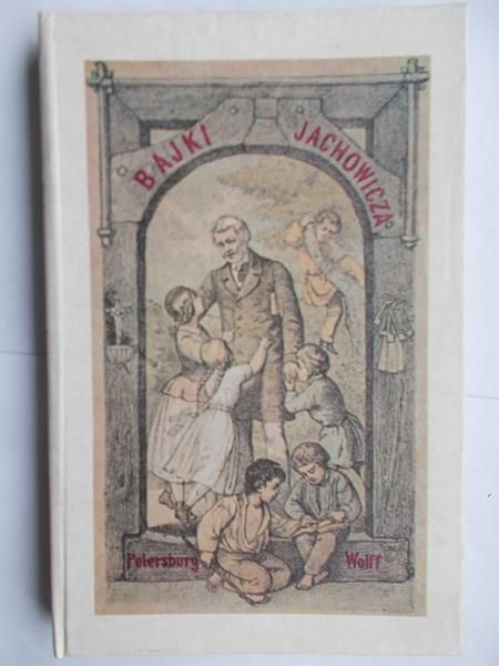 Bajki i powiastki, reprint z 1876 r.