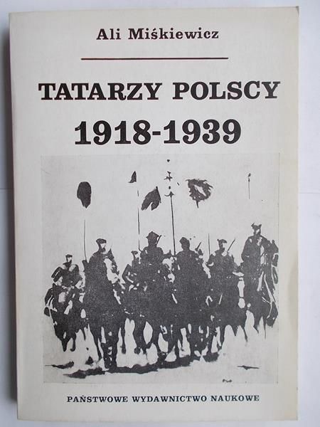 Miśkiewicz Ali - Tatarzy Polscy 1918-1939