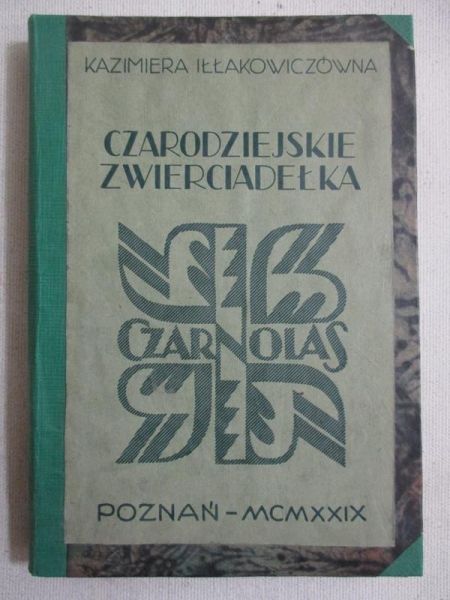 Iłłakowiczówna Kazimiera - Czarodziejskie zwierciadełka, 1926r.