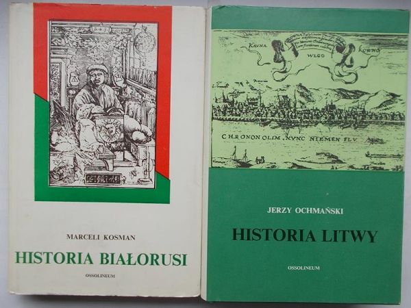 Kosman Marceli / Ochmański Jerzy - Historia Białorusi / Historia Litwy
