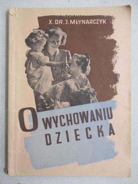 O wychowaniu dziecka, 1948r.