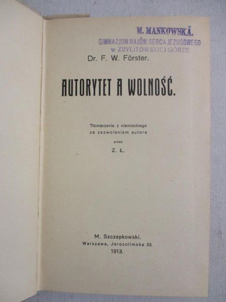 Forster - Autorytet a wolność, 1913 r.