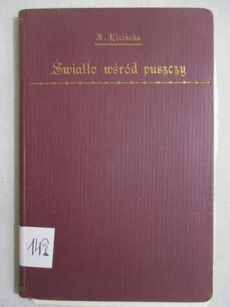 Kucińska Anna - Światło wśród puszczy, 1934r.
