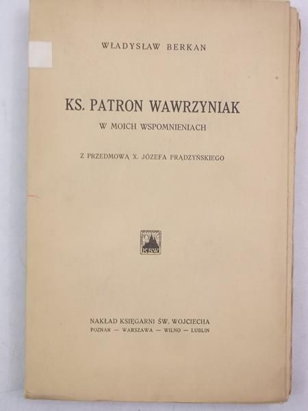 Ks. Patron Wawrzyniak w moich wspomnieniach, 1932 r.